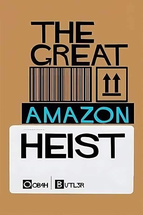 The Great Amazon Heist